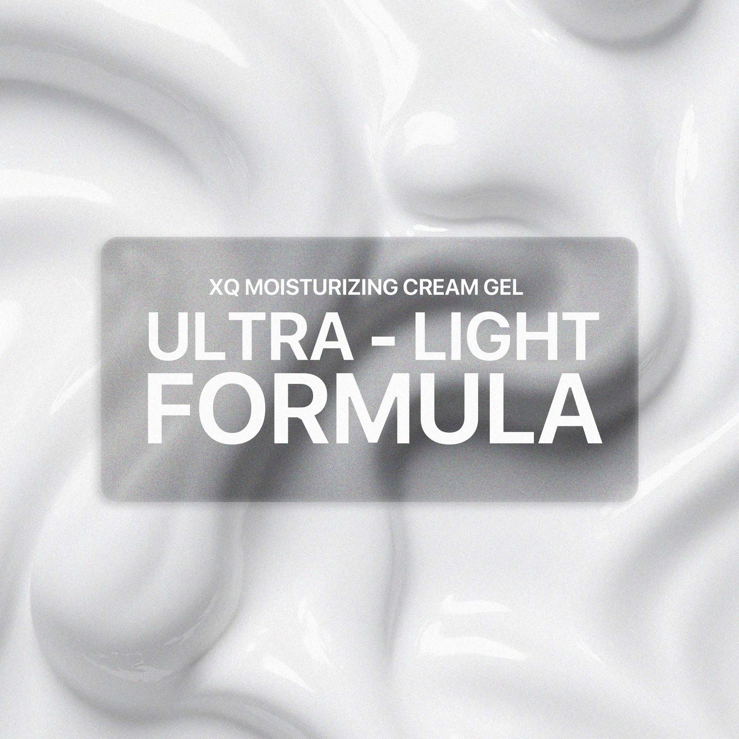 XQ Moisturizer Cream Gel